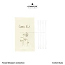 Thumbnail 1 of วันเวิร์ค สำลีก้าน ฟลาวเวอร์ บลอสซั่ม คอลเลคชั่น x 100