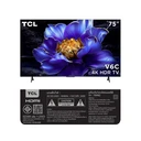 Thumbnail 4 of ทีซีแอล ทีวี UHD GOOGLE TV ขนาด 75 นิ้ว รุ่น 75V6C